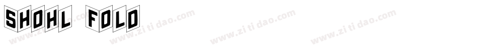 Shohl Fold字体转换